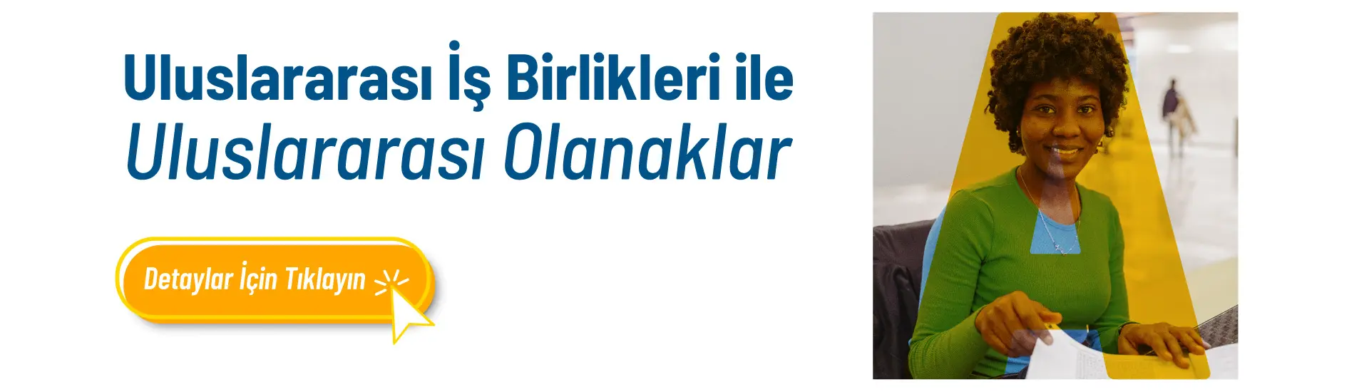 Uluslararası İş Birlikleri